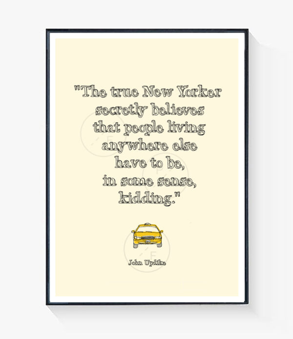 True New Yorker Quote print